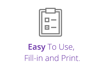 Easy to use, Fill-in and Print